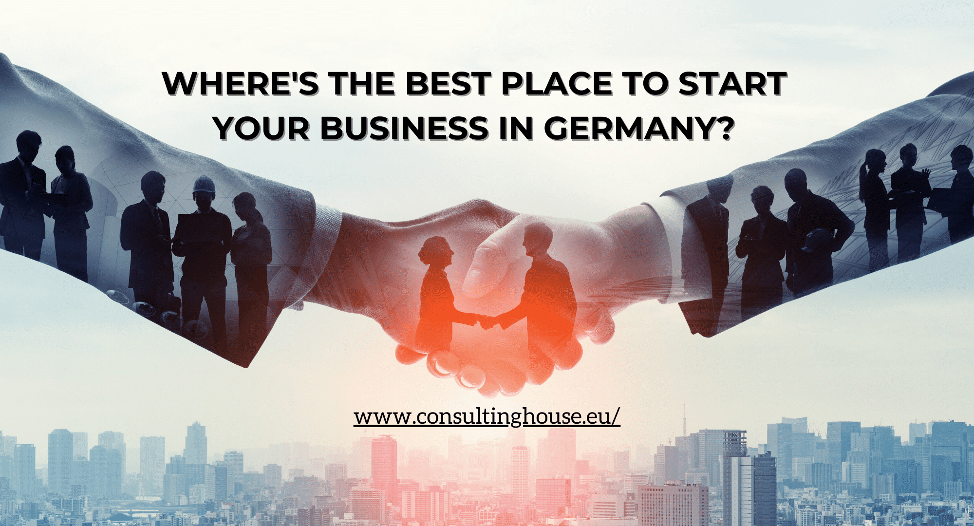 Where’s the Best Place to Start Your Business in Germany?